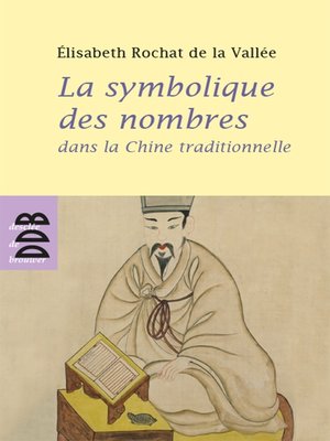 cover image of La symbolique des nombres dans la Chine traditionnelle